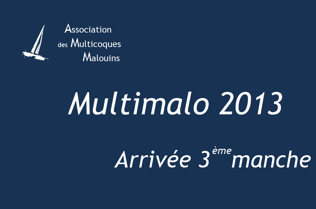 Multi d'automne 2013, arrive de la troisime manche